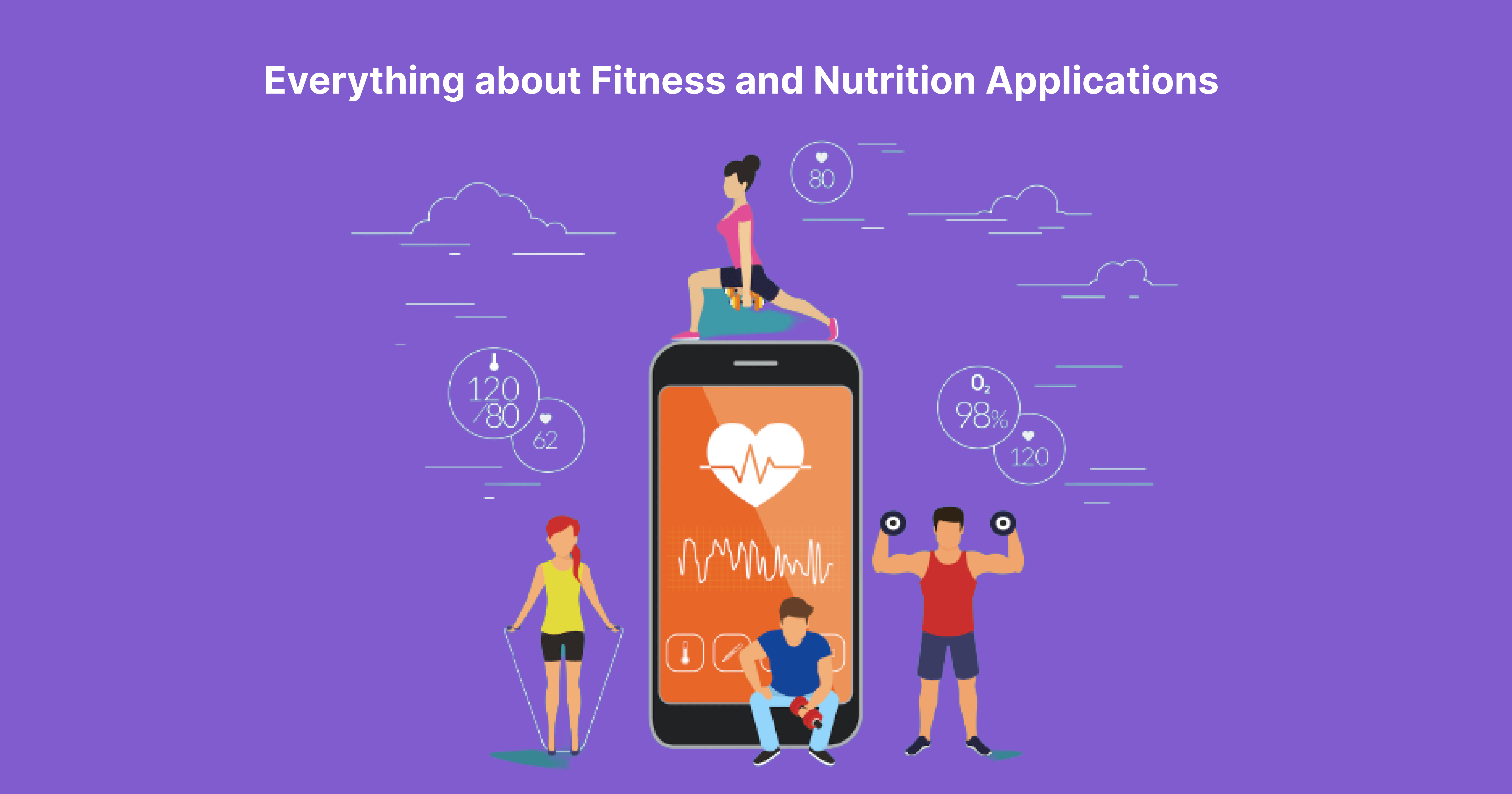 Everything about Fitness and Nutrition Applications