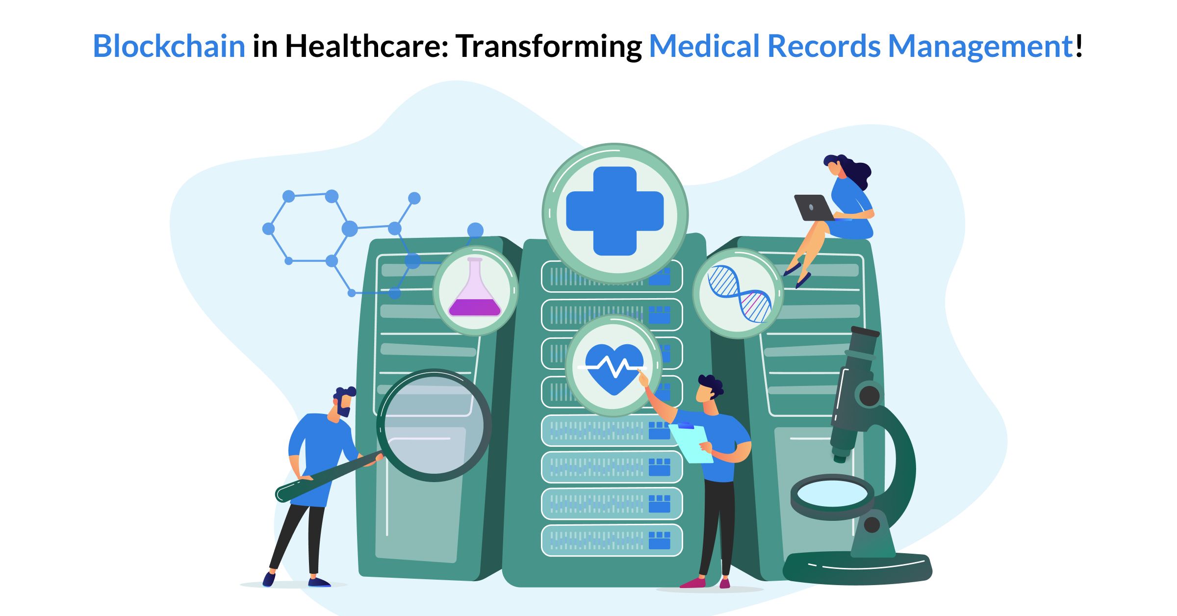 Blockchain in Healthcare: Transforming Medical Records Management!