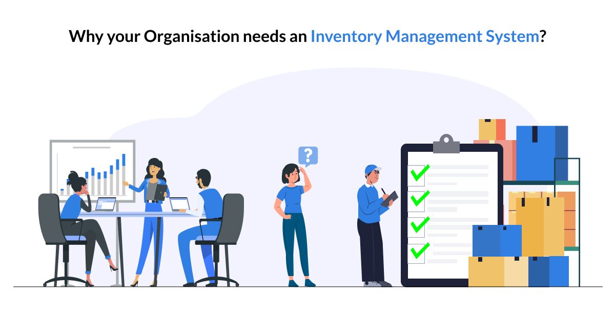 Why your organisation needs an inventory management system?