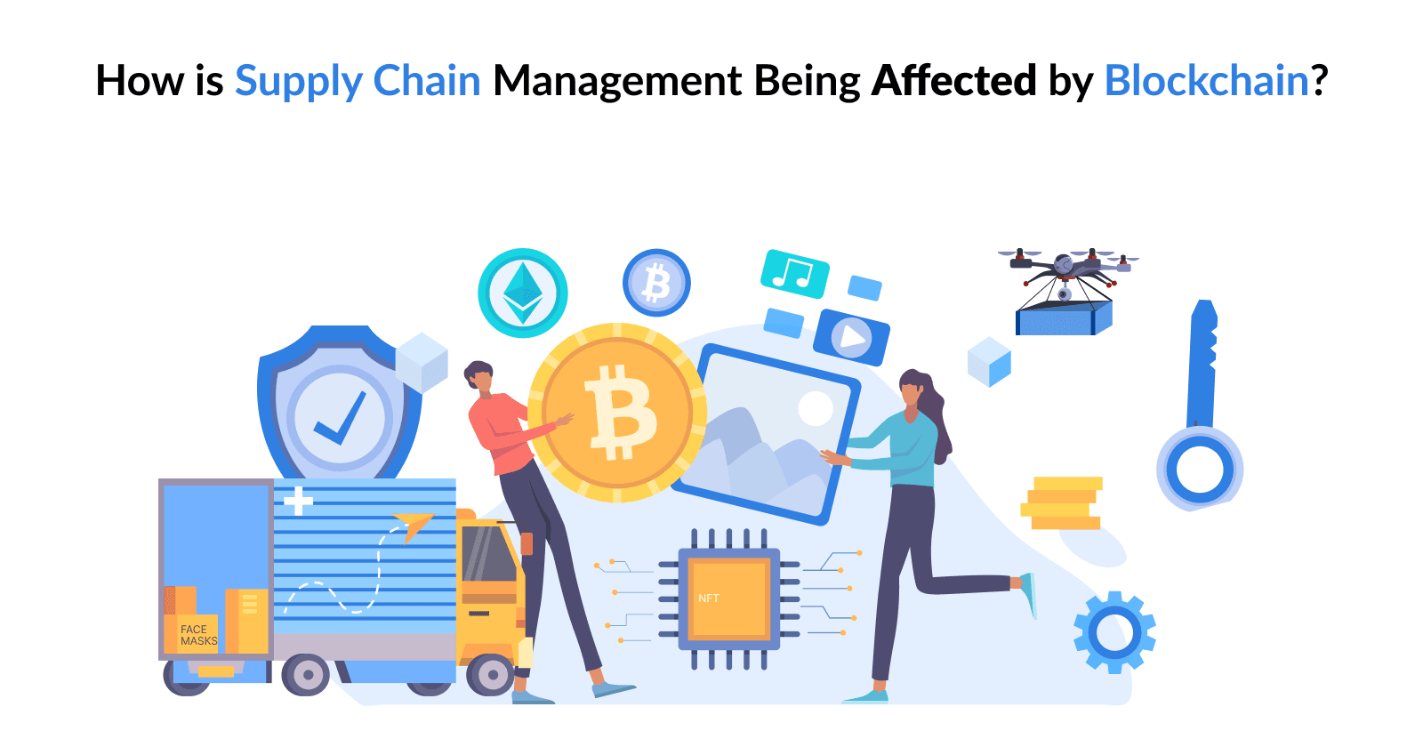 How is Supply Chain Management Being Affected by Blockchain