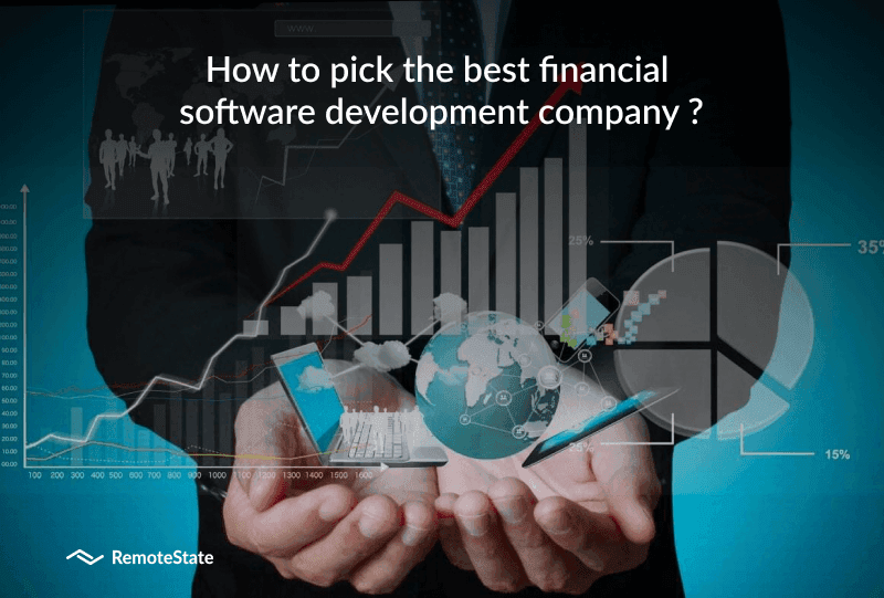 How to pick the best financial software development company