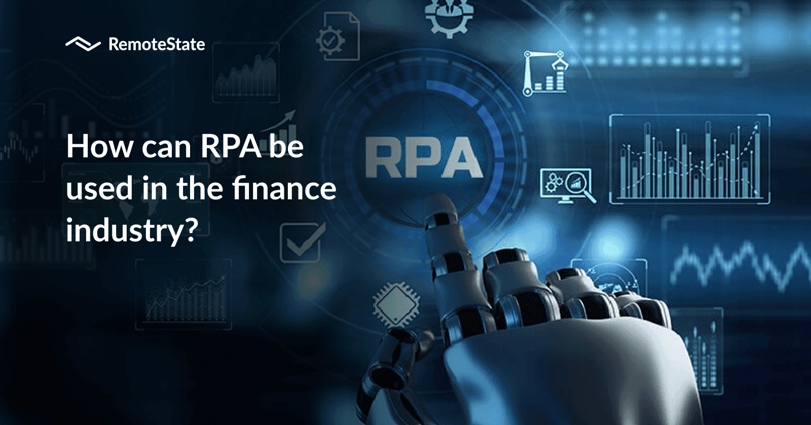 How can RPA be used in the finance industry?